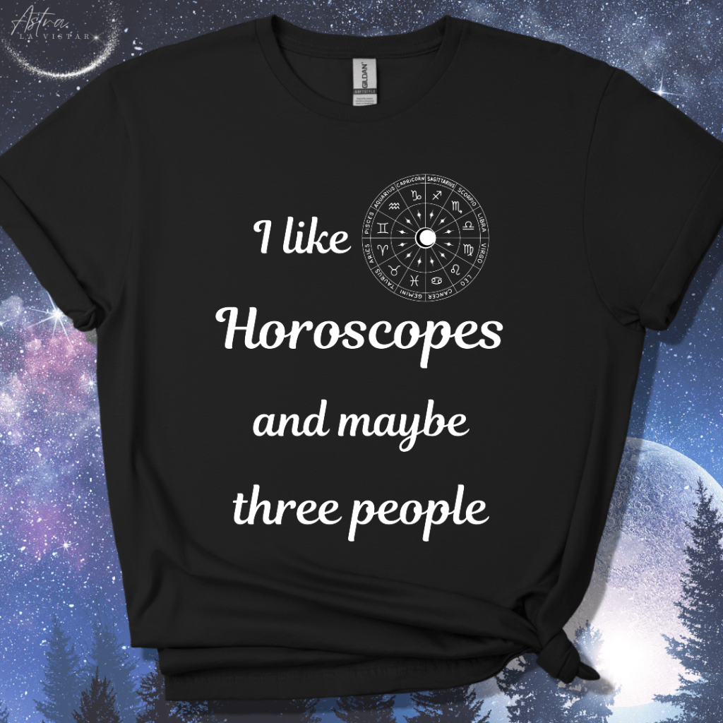 I like Horoscopes T-Shirt